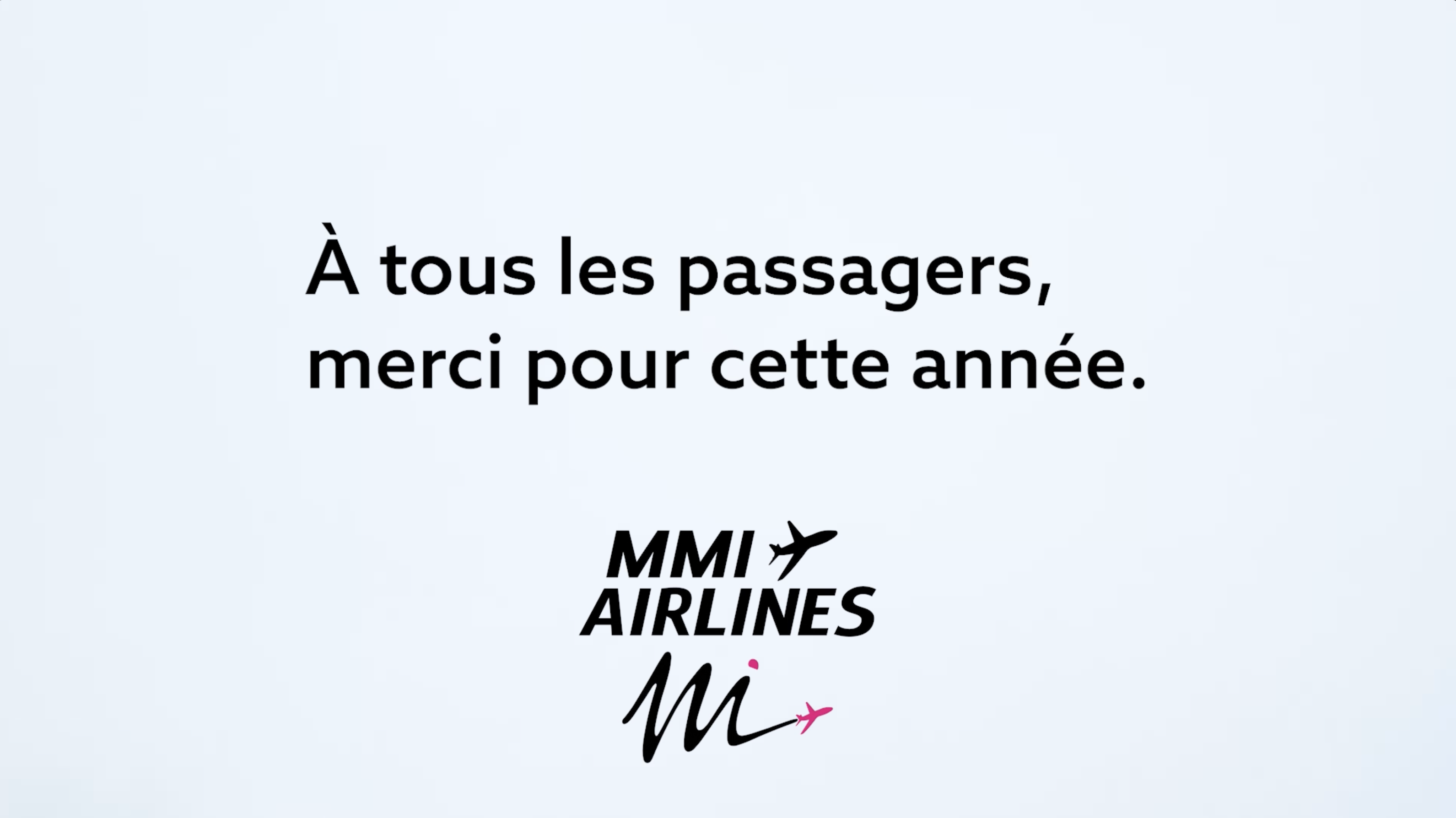 Merci. [MMI Airlines]